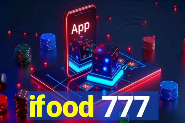 ifood 777